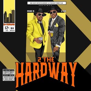 2 The Hardway - Z-Ro