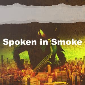 Spoken in Smoke - Relaxing Instrumental Jazz Ensemble