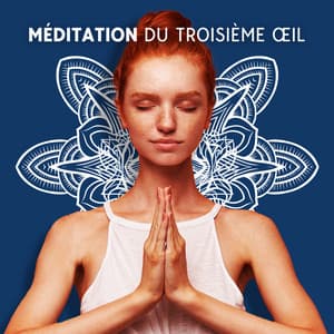 Méditation du troisième œil: Ouverture à la sagesse et à l'intuition, Musique tibétaine pour l'illumination, Bols chantants bouddhistes - Sophrologie musique d'ambiance