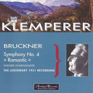 Bruckner: Symphony No. 4 in E-Flat Major, WAB 104 "Romantic" - Anton Bruckner