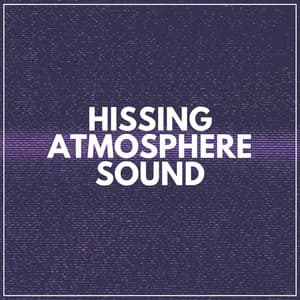 Hissing Atmosphere Sound - Relaxing Cabin Noise