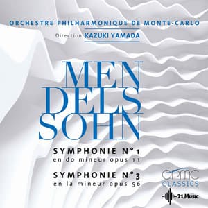 Felix Mendelssohn: Symphonies No. 1 et No. 3 - Felix Mendelssohn