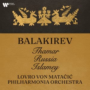 Balakirev: Thamar, Russia & Islamey - Mily Balakirev