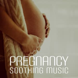 Pregnancy Soothing Music - Hypnobirthing Music Company