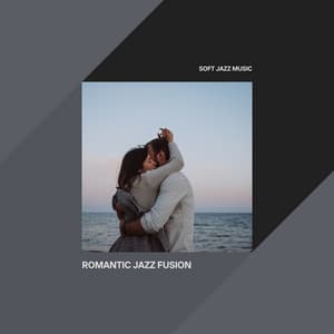 Romantic Jazz Fusion - Soft Jazz Music
