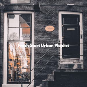 Fresh Start Urban Playlist - Office Music Experts