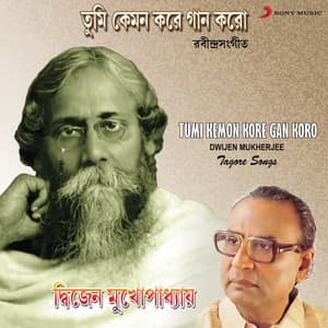 Tumi Kemon Kore Gan Koro - Dwijen Mukherjee