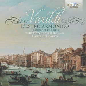 Vivaldi: L'Estro Armonico - 12 Concertos, Op. 3 - Antonio Vivaldi