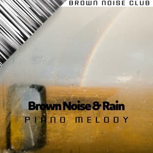 Brown Noise & Rain - Brown Noise Warriors