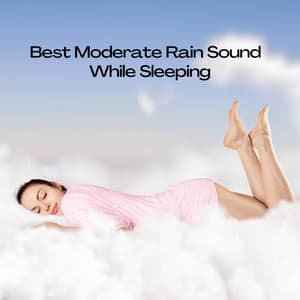 Best Moderate Rain Sound While Sleeping - HD Nature Sound Library