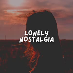 Lonely Nostalgia - Gaming Music