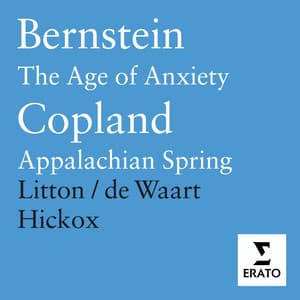 Bernstein: The Age of Anxiety - Copland: Appalachian Spring - Leonard Bernstein