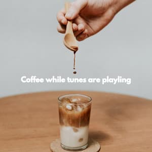 Coffee while tunes are playling - Atmospheric Coffee House Music