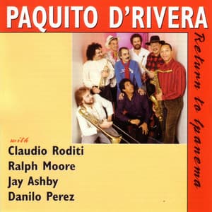 Return to Ipanema - Paquito D'Rivera