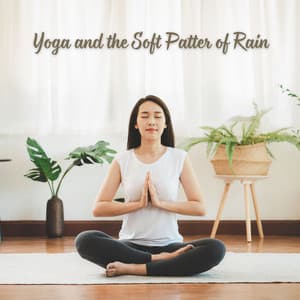 Yoga and the Soft Patter of Rain - Rain Face