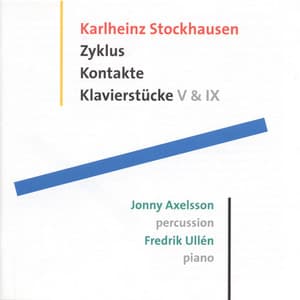 Stockhausen: Zyklus - Klavierstucke V and IX - Kontakte - Karlheinz Stockhausen