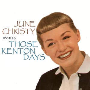 June Christy Recalls Those Kenton Days - June Christy