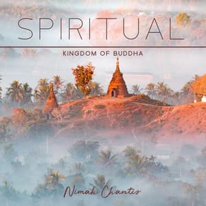 Spiritual Kingdom of Buddha: Positive Energy for Peace of Mind - Nimah Chantis