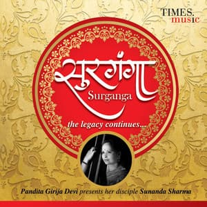 Surganga - The Legacy Continues… - Girija Devi