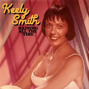 Raining All The Time - Keely Smith