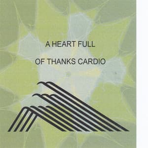 A Heart Full of Thanks Cardio - Larry Stevenson