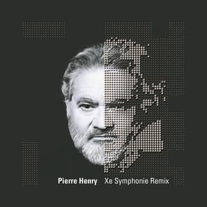 Xe Symphonie Remix - Pierre Henry