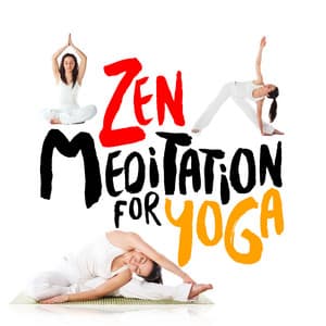 Zen Meditation for Yoga - Zen Meditation for Yoga