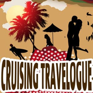 Cruising Travelogue - Tim Juckes