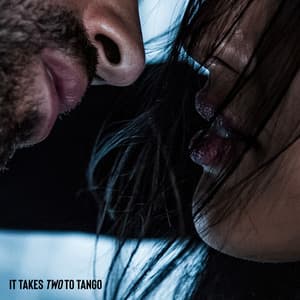 It Takes Two To Tango - Chillout for a Date, Romantic Dinner, Music for Two in Love, Candlelight Sex - Erotic Zone of Sexual Chillout Music