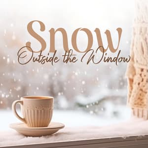 Snow Outside the Window - Philippe Miles
