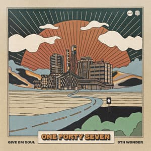 ONE FORTY SEVEN - 9th Wonder