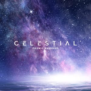 Celestial Cosmic Energies: Space Melodies for Sleeping, Ethereal Noises to Finally Rest and Refresh Your Mind - Interstellar Meditation Music Zone