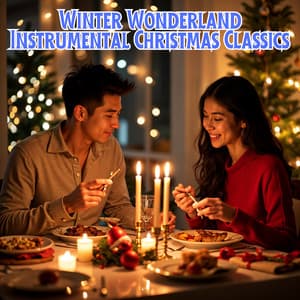 Winter Wonderland Instrumental Christmas Classics - Classical Christmas Music