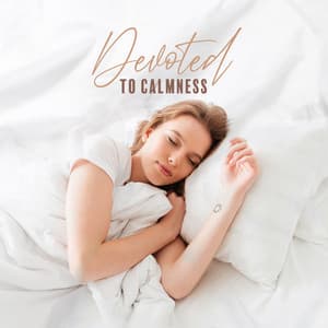 Devoted to Calmness: Guitar Sounds for Deep Sleep and Soft Relaxation - Blend in Bed Sleep Academy