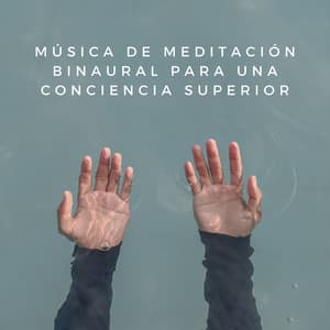 Música De Meditación Binaural Para Una Conciencia Superior - Chakra de corazón abierto de 528 Hz