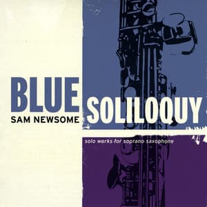 Blue Soliloquy - Sam Newsome