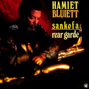 Sankofa / Rear Garde - Hamiet Bluiett