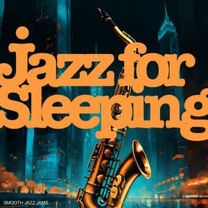 Jazz for Sleeping - Smooth Jazz Jams
