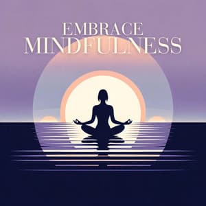 Embrace Mindfulness: Serene Solace, Soulful Contemplation, Quiet Reflections - Meditation Yoga Empire