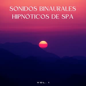 Sonidos Binaurales Hipnóticos De Spa Vol. 1 - Bob binaural