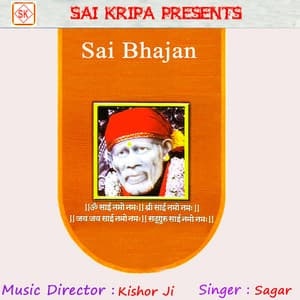Sai Bhajan - Sagar