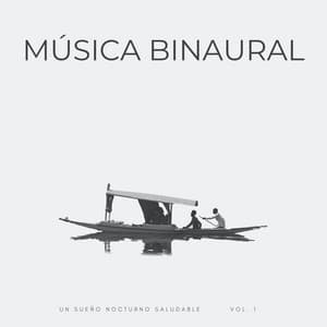 Música Binaural: Un Sueño Nocturno Saludable Vol. 1 - Música para dormir profundo Delta Binaural 432 Hz