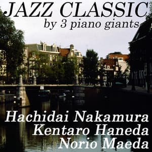 JAZZ CLASSIC～中村八大、羽田健太郎、前田憲男 - 中村八大