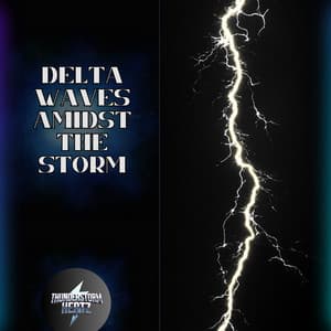 2 Hz Delta Waves Amidst the Storm - Thunderstorm Hertz