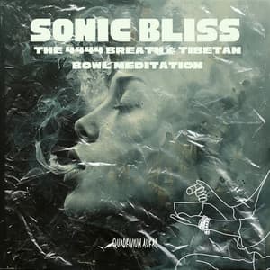 Sonic Bliss: The 4444 Breath & Tibetan Bowl Meditation - Quadrivium Aurae