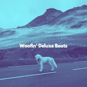 Woofin' Deluxe Beats - Jazz Vibe Chill Out