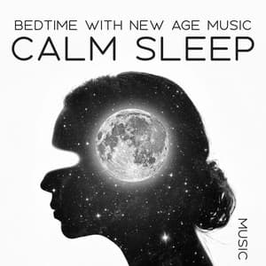 Bedtime with New Age Music: Calm Sleep Music, Guided Meditation for Deep Sleep and Relaxation - Bedtime Instrumental Piano Music Academy