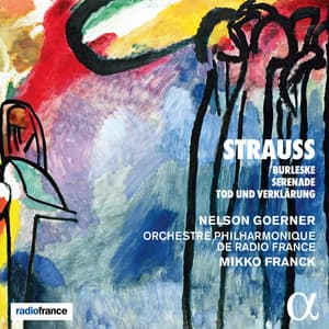Strauss: Burleske, Serenade & Tod und Verklärung - Richard Strauss