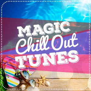 Magic Chill out Tunes - Chill Out Music Café