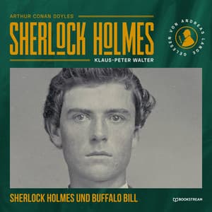 Sherlock Holmes und Buffalo Bill - Arthur Conan Doyle
